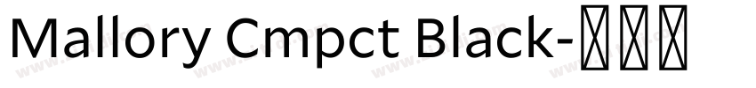 Mallory Cmpct Black字体转换